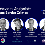 Upcoming Event: Utilizing Behavioral Analysis to Prevent Cross Border Crimes